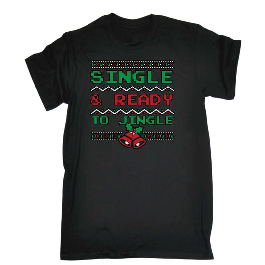 Christmas Xmas Single And Ready To Jingle - Mens Funny T-Shirt Tshirts
