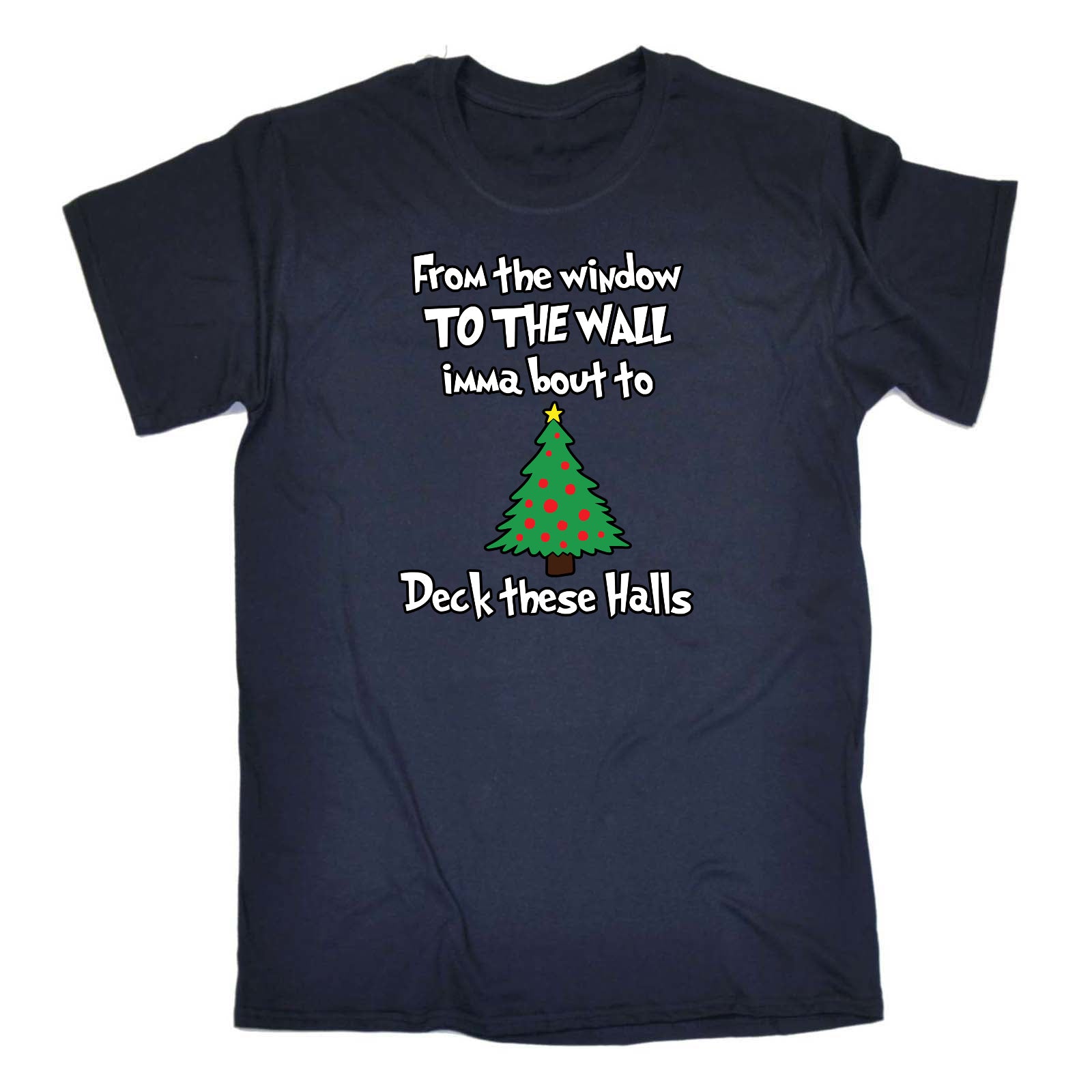 Xmas From The Windows To The Walls Christmas Tree - Mens Funny T-Shirt Tshirts