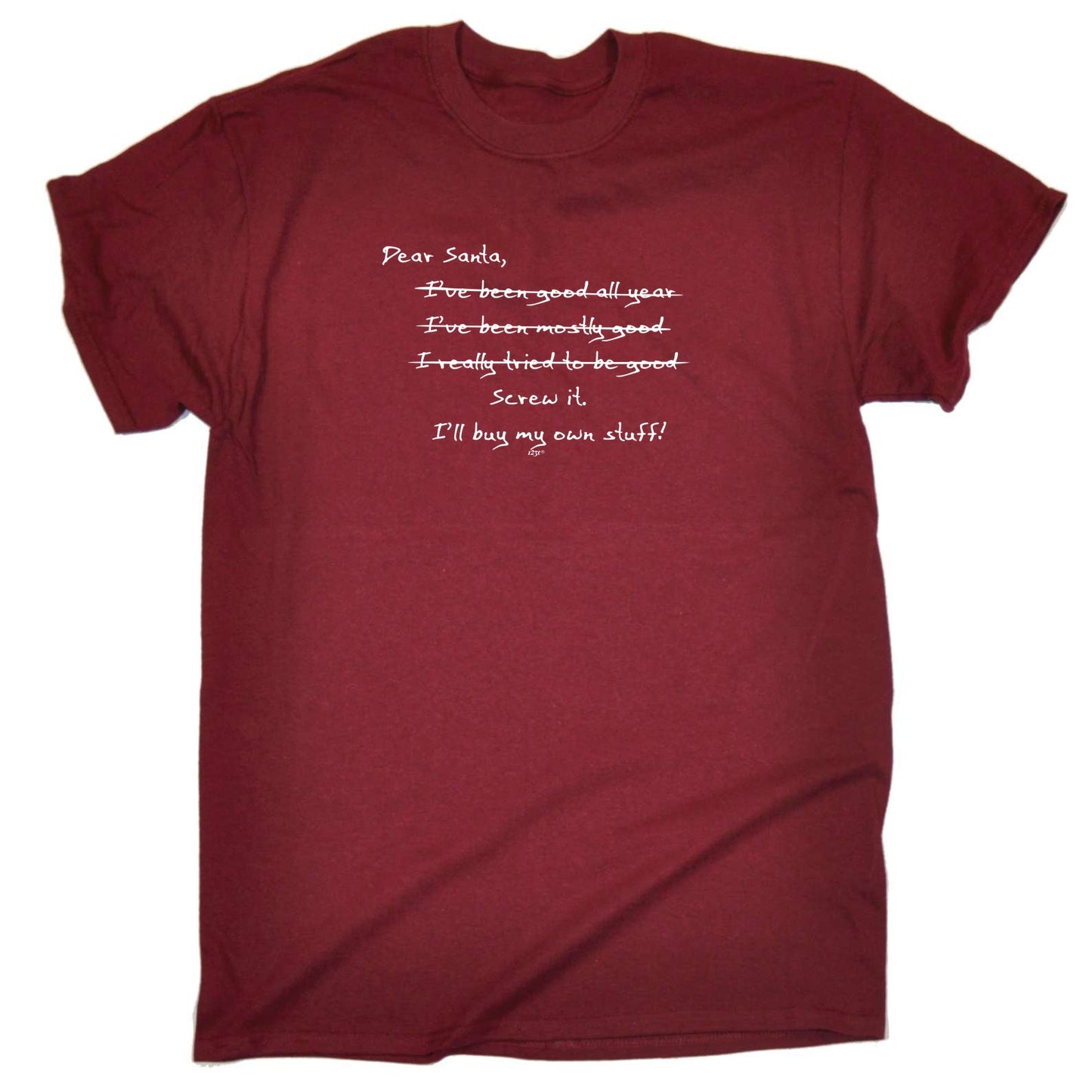 Dear Santa Ill Buy My Own Stuff Christmas - Mens Xmas Novelty T-Shirt / T Shirt