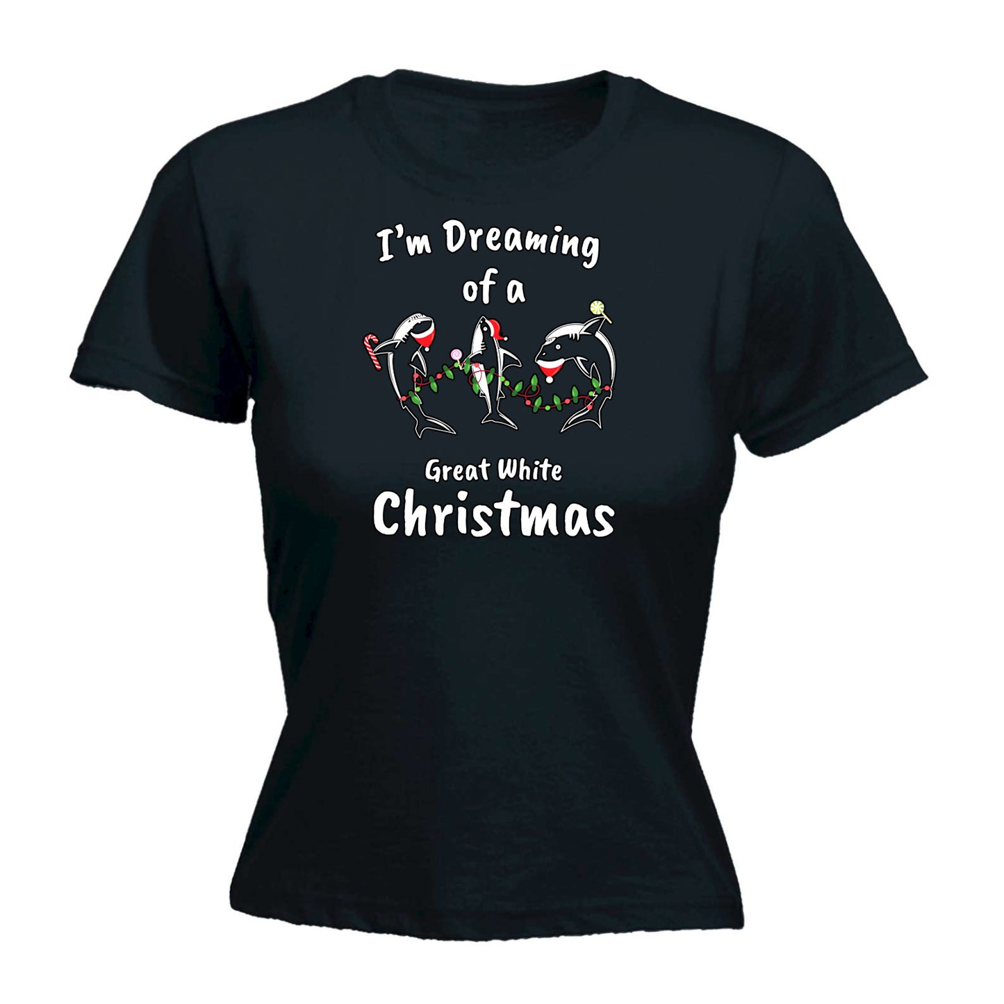 Im Dreaming Of A Great White Christmas Xmas Shark - Funny Womens T-Shirt Tshirt