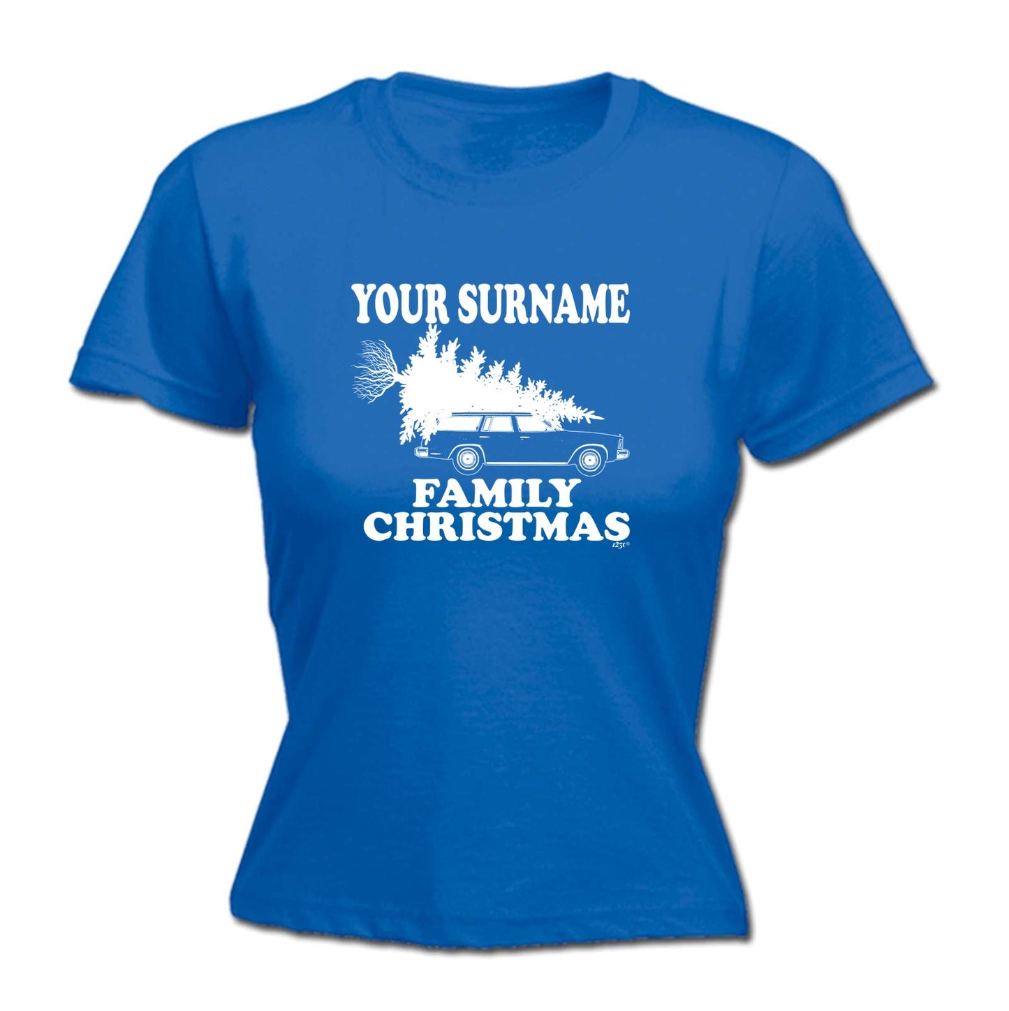 Family Christmas Your Surname Personalised - Xmas Novelty Womens T-Shirt Tshirt