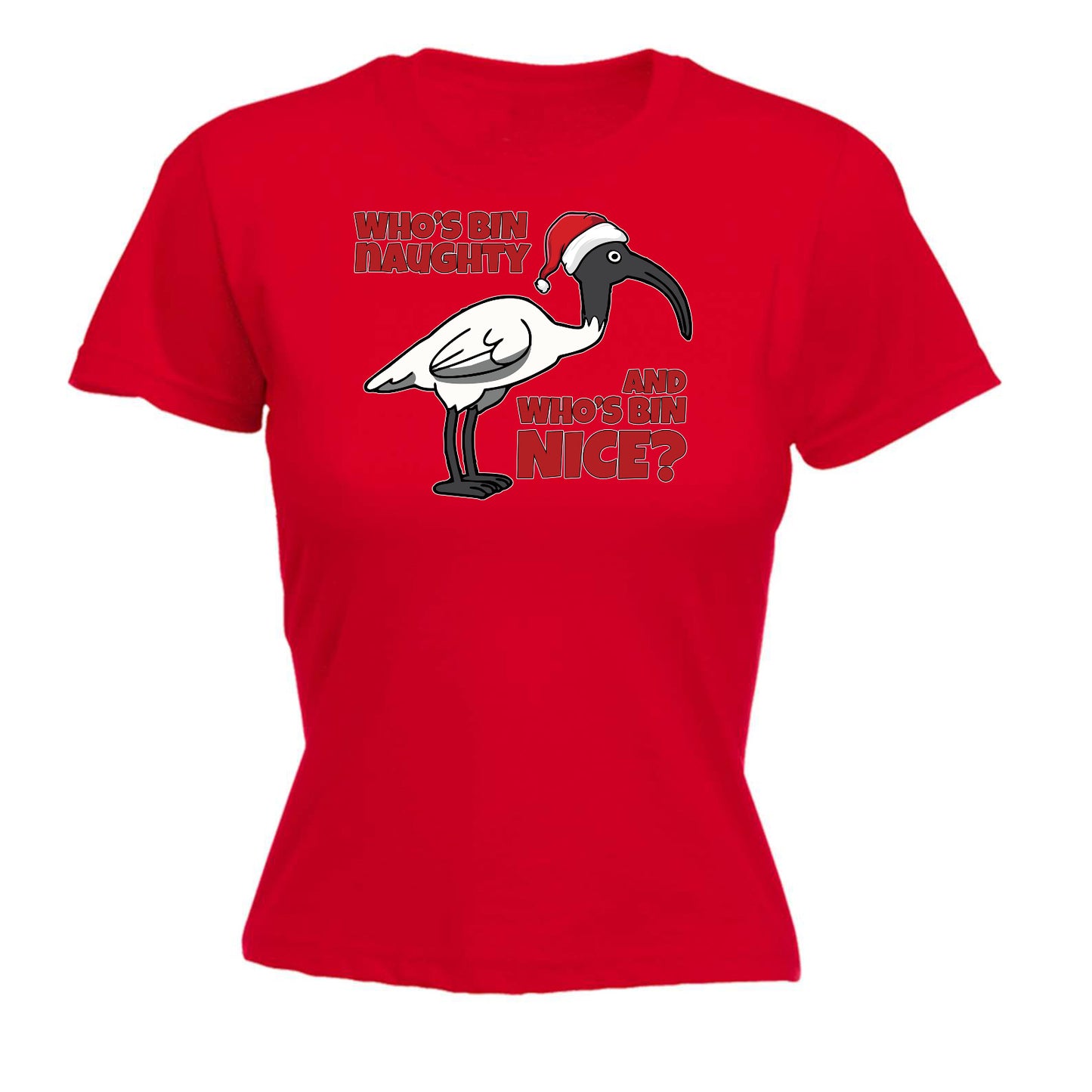 Whos Bin Chicken Naughty Nice Christmas Xmas - Funny Womens T-Shirt Tshirt