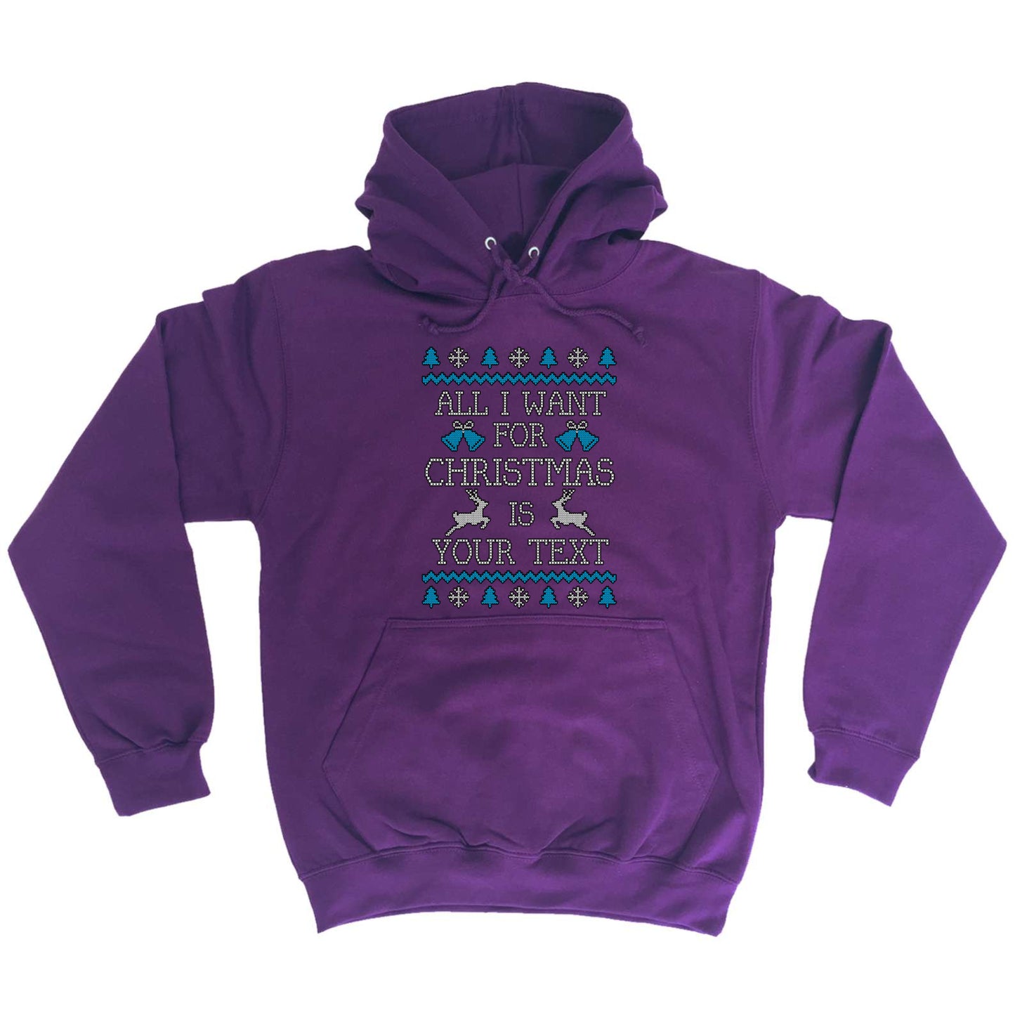 All I Want For Christmas Is Personalised - Funny Novelty Hoodies Hoodie