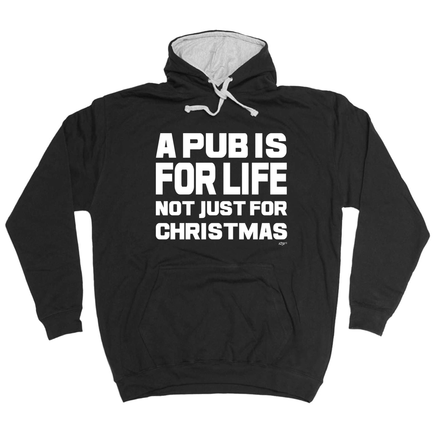 A Pub Is For Life Not Just For Christmas - Xmas Novelty Hoodies Hoodie
