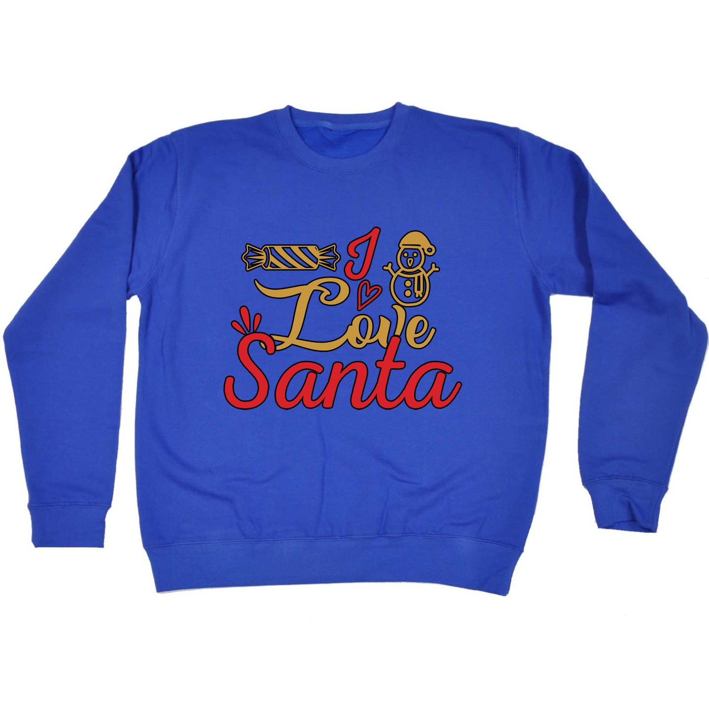 I Love Santa Christmas Xmas - Funny Novelty Sweatshirt