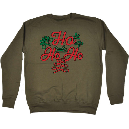 Ho Ho Ho Christmas Santa Xmas - Funny Sweatshirt