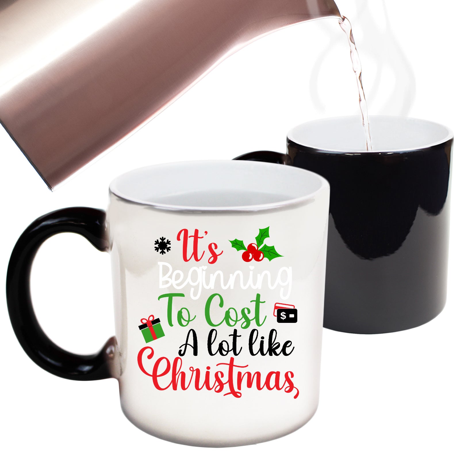 The Christmas Hub - Christmas Xmas Its Beginning To Cost A Lot Like - Funny Colour Changing Mug
