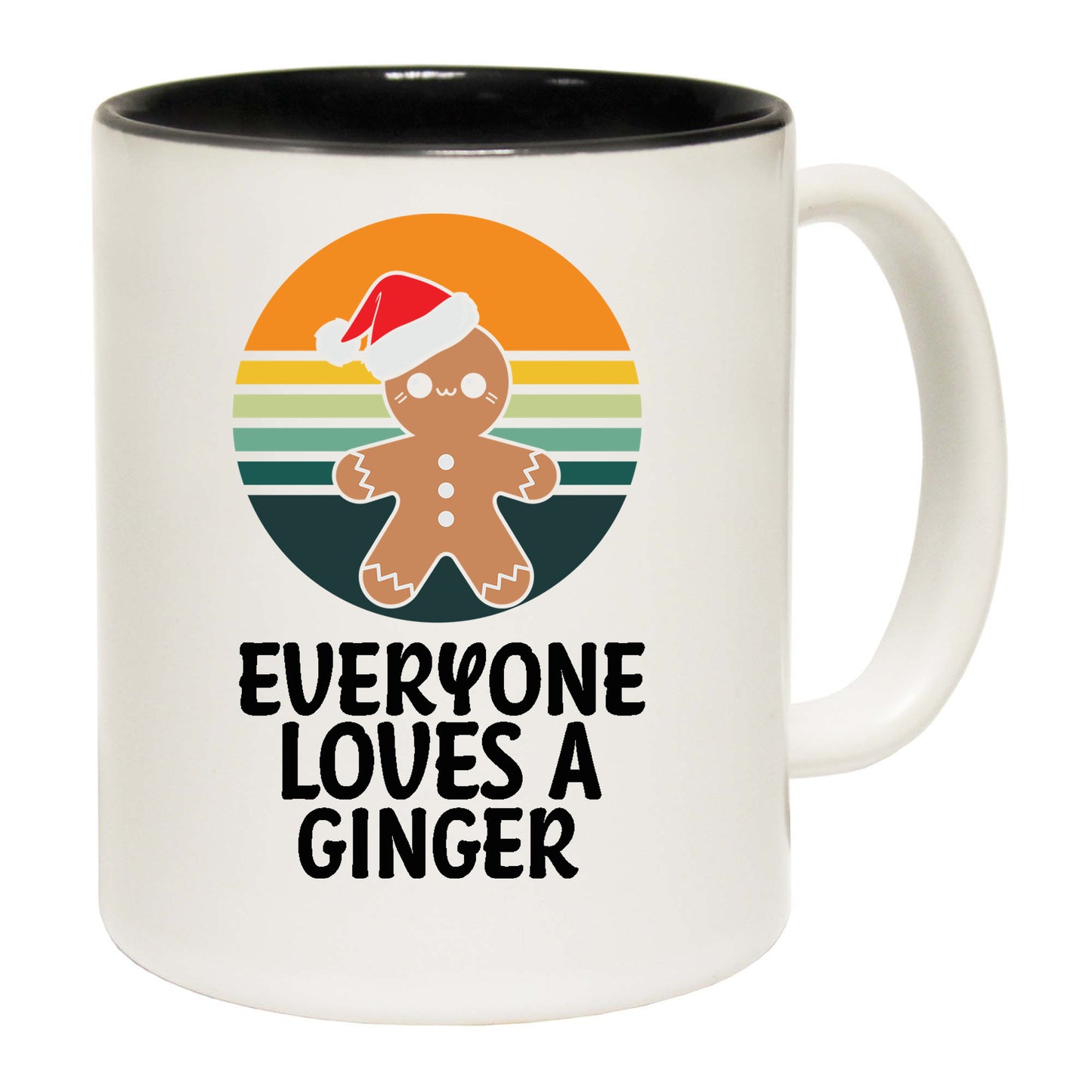 Christmas Everyone Loves A Ginger Bread Man - Funny Coffee Mug