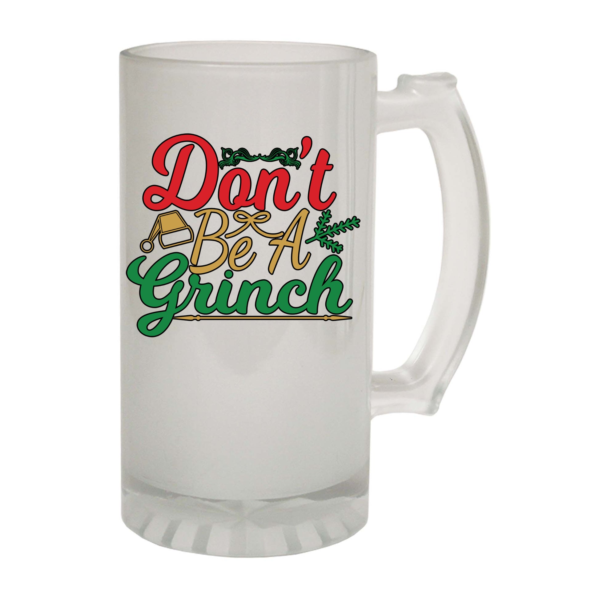 Christmas Dont Be A Grinch Xmas - Funny Beer Stein