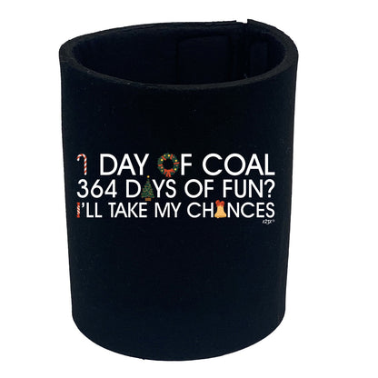 1 Day Of Coal Christmas - Funny Stubby Holder