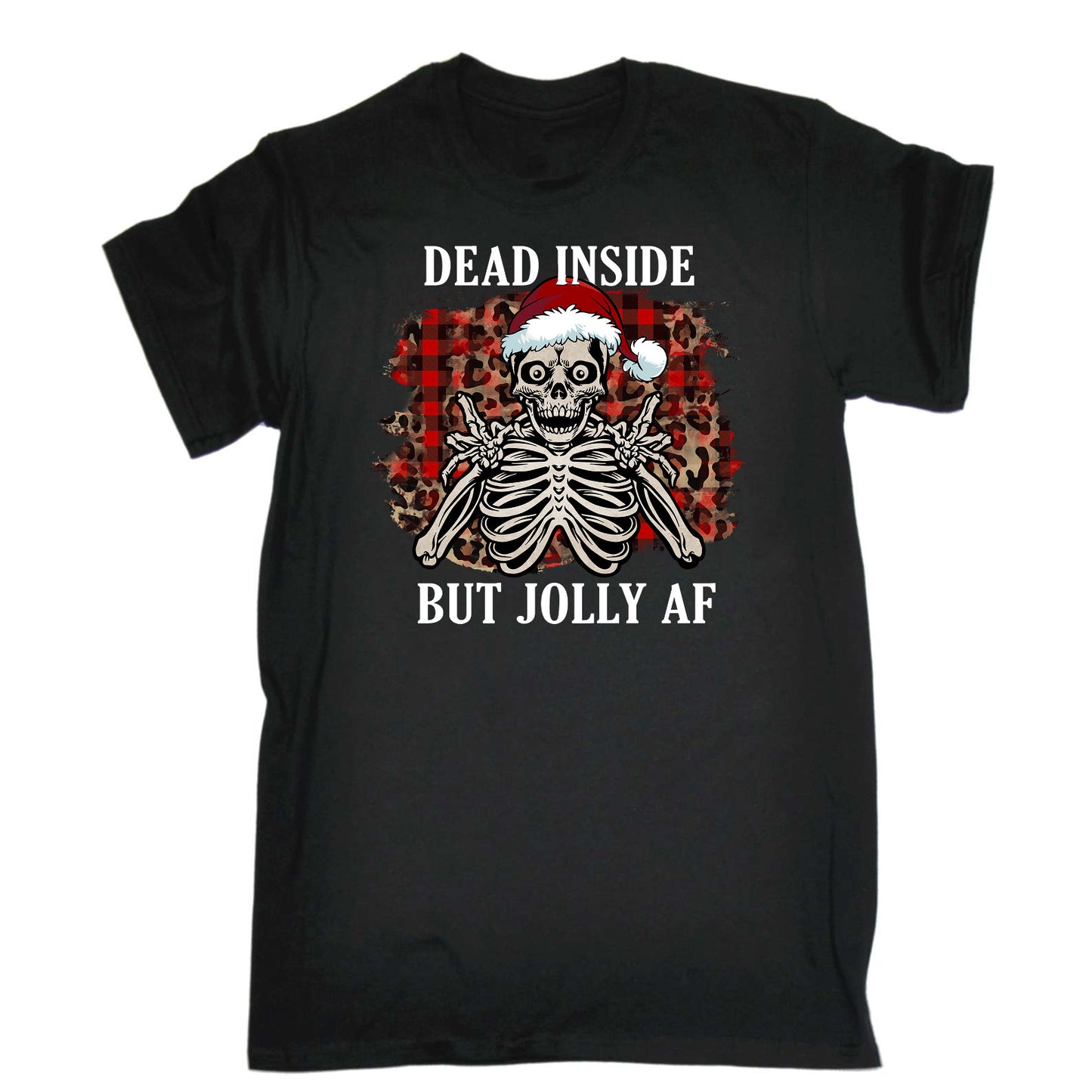 Christmas Dead Inside But Jolly Af - Mens Funny T-Shirt Tshirts