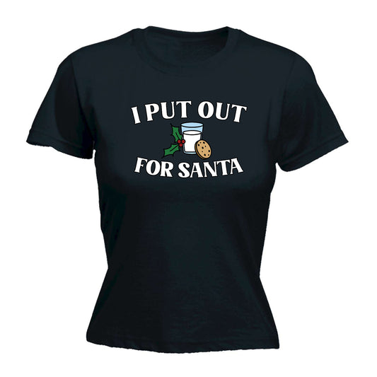 Put Out For Santa Christmas Rude - Funny Womens T-Shirt Tshirt