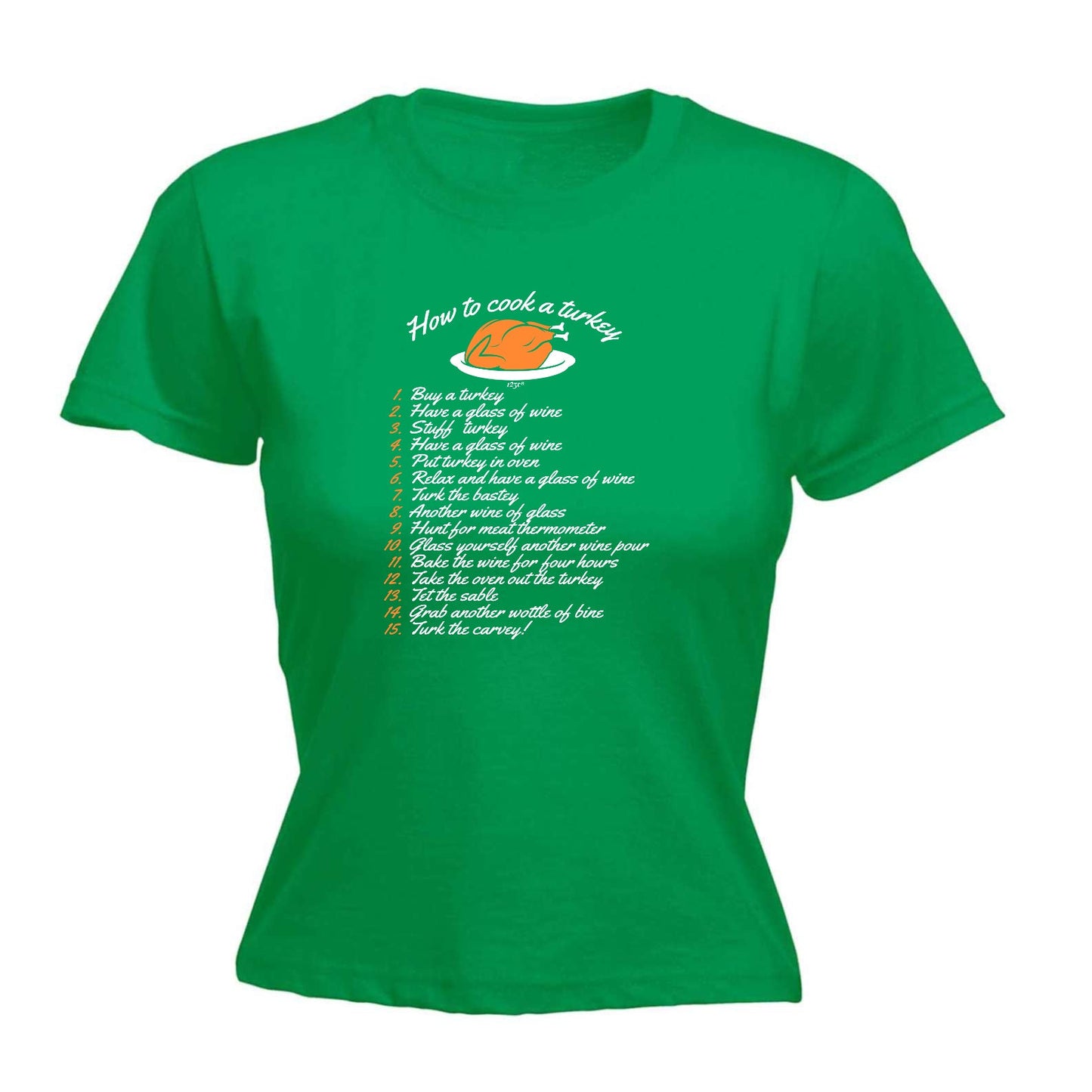 How To Cook A Turkey Christmas - Xmas Novelty Womens T-Shirt Tshirt