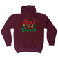 Christmas Dont Be A Grinch Xmas - Funny Novelty Hoodies Hoodie