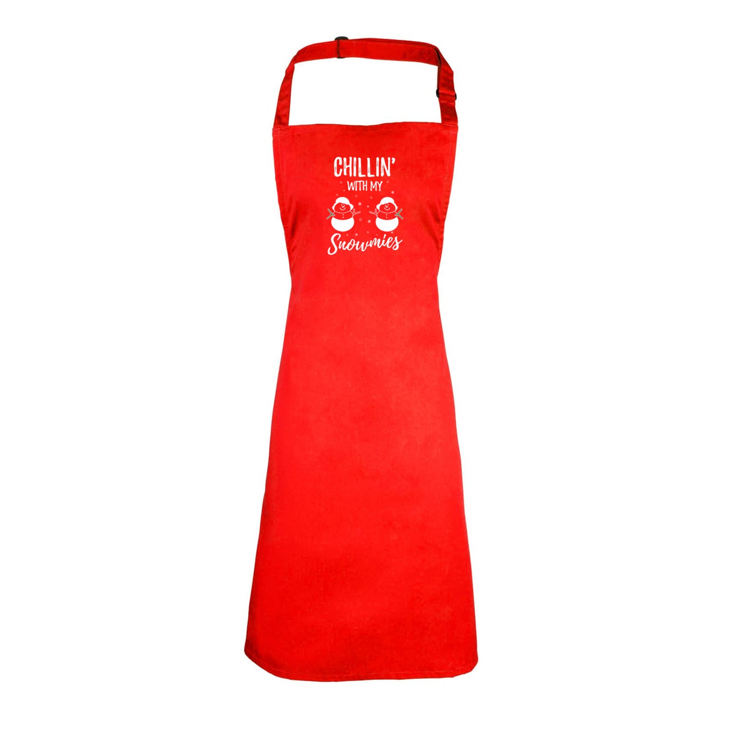 Chillin With My Snowmies Christmas Xmas - Funny Novelty Kitchen Apron