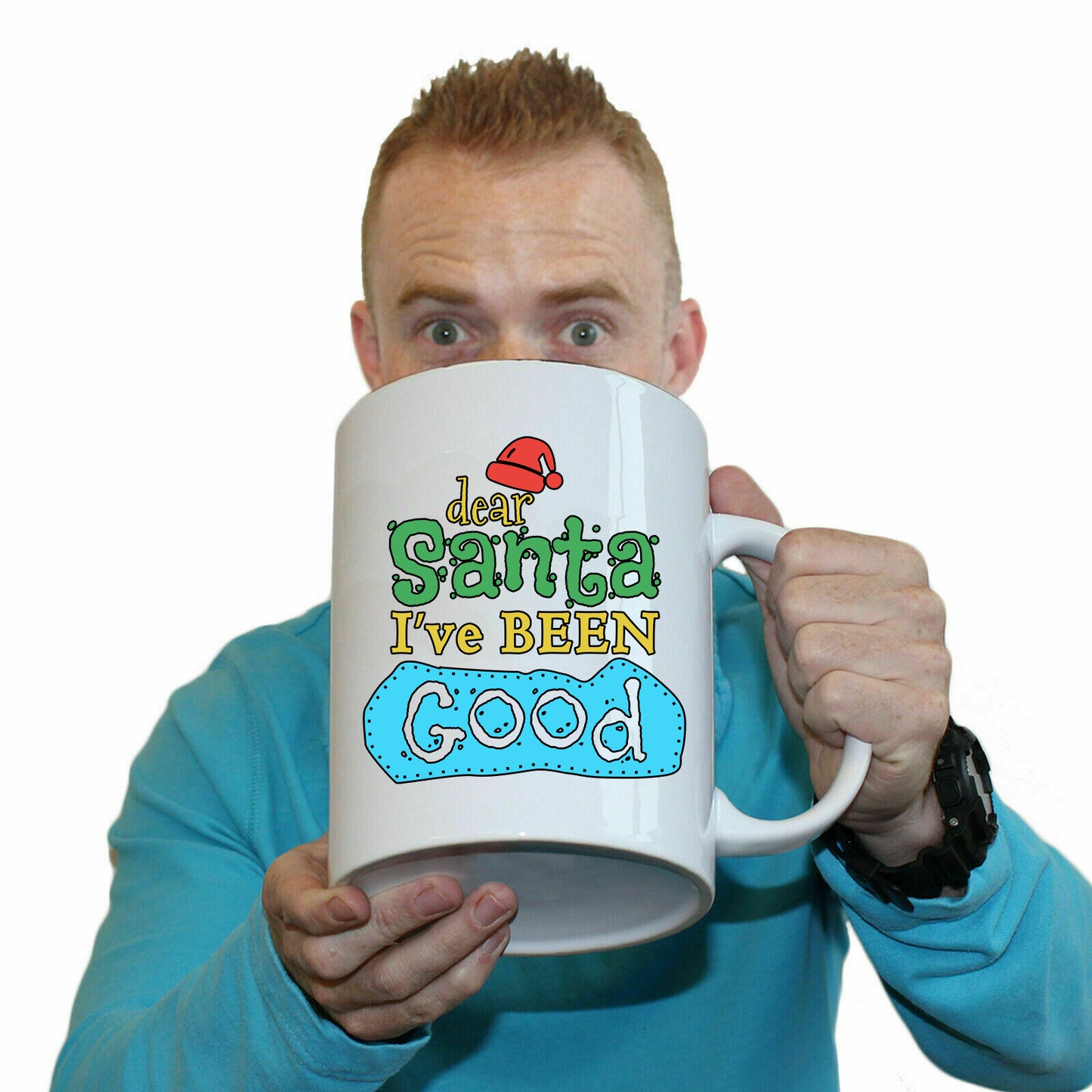 The Christmas Hub - Dear Santa Ive Been Good Christmas Xmas - Funny Giant 2 Litre Mug