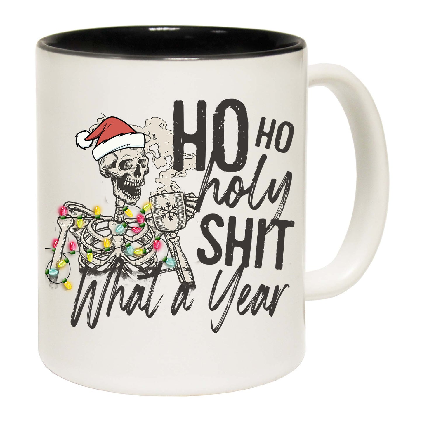 Christmas Ho Ho Holy Sh1T What A Year - Funny Coffee Mug