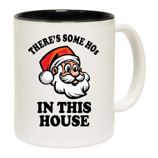 The Christmas Hub - Christmas Xmas Theres Some Hos In This House - Funny Coffee Mug