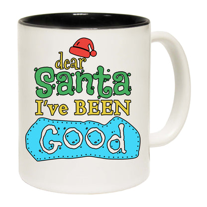 The Christmas Hub - Dear Santa Ive Been Good Christmas Xmas - Funny Coffee Mug