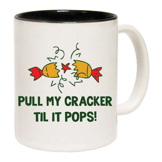 The Christmas Hub - Christmas Xmas Pull My Cracker Til It Pops - Funny Coffee Mug