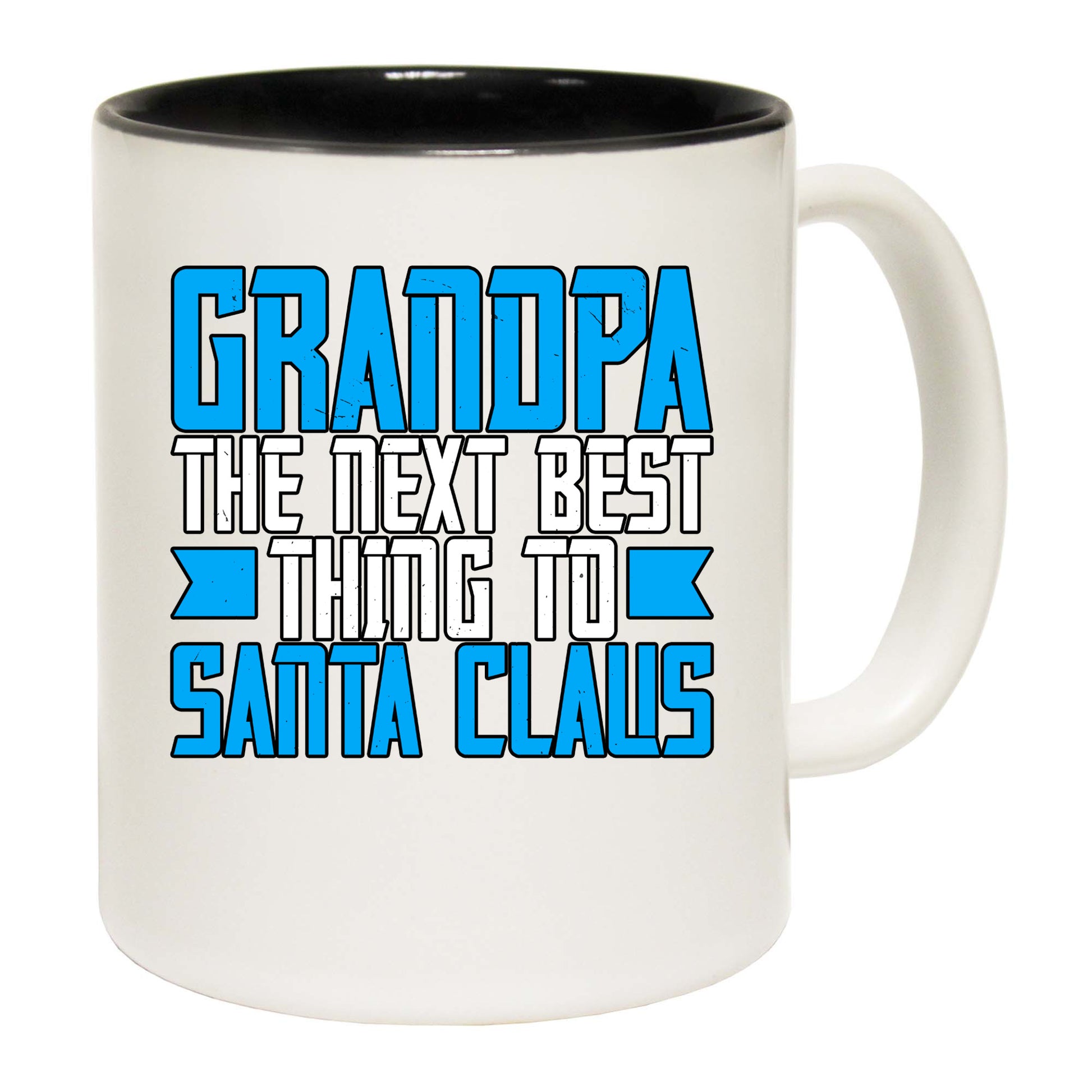 The Christmas Hub - Grandpa The Next Best Thing To Santa Claus - Funny Coffee Mug