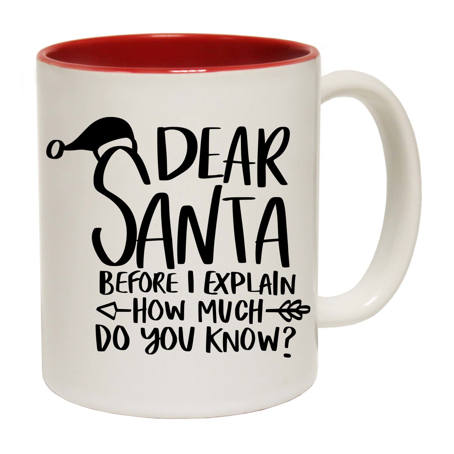 Chrismas Dearsanta Before I Explain - Funny Coffee Mug