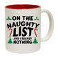 Christmas On The Naughty List Regret Nothing - Funny Coffee Mug
