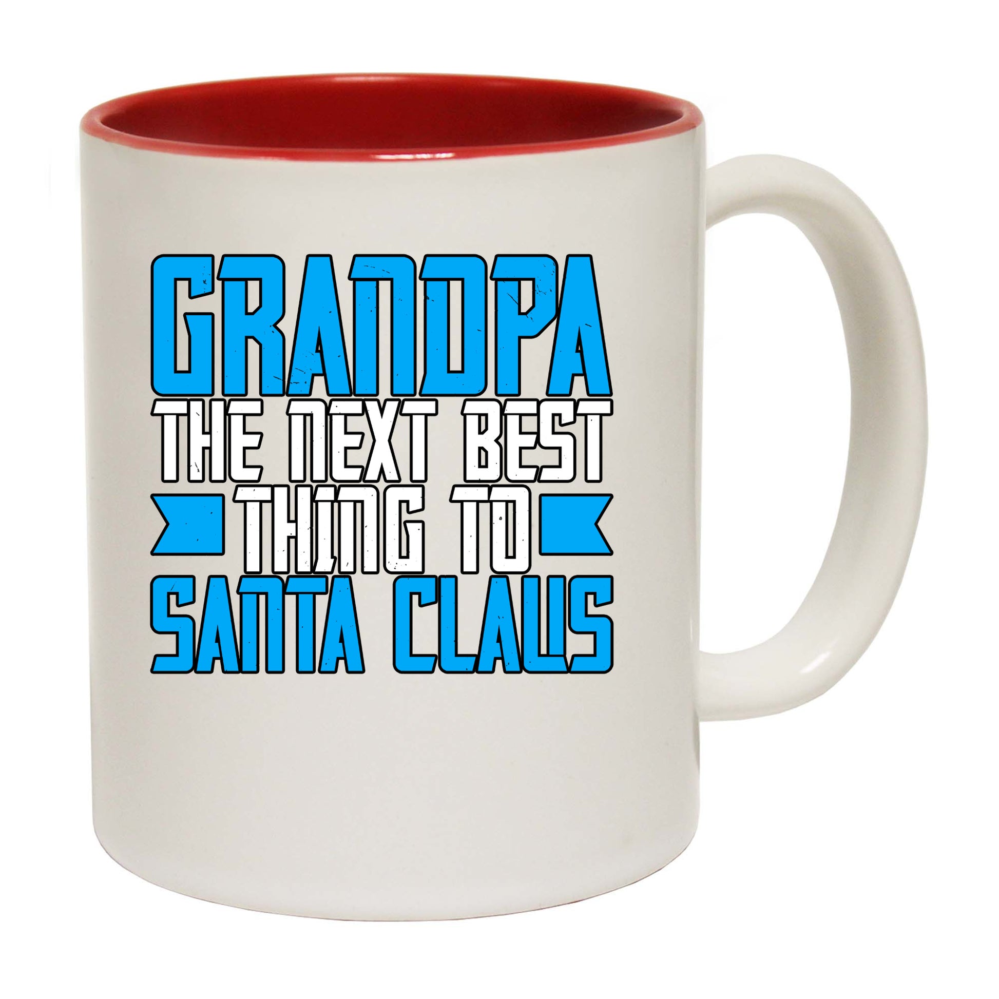 The Christmas Hub - Grandpa The Next Best Thing To Santa Claus - Funny Coffee Mug