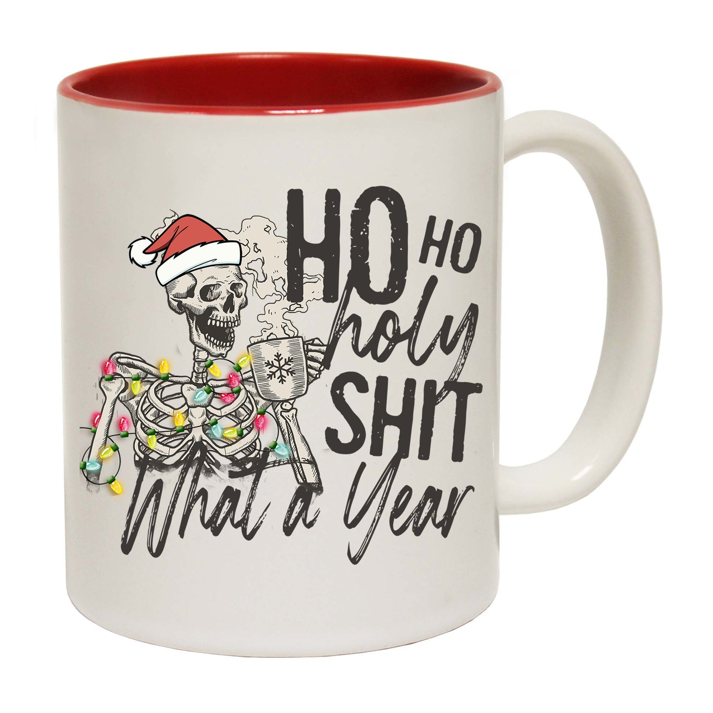 Christmas Ho Ho Holy Sh1T What A Year - Funny Coffee Mug