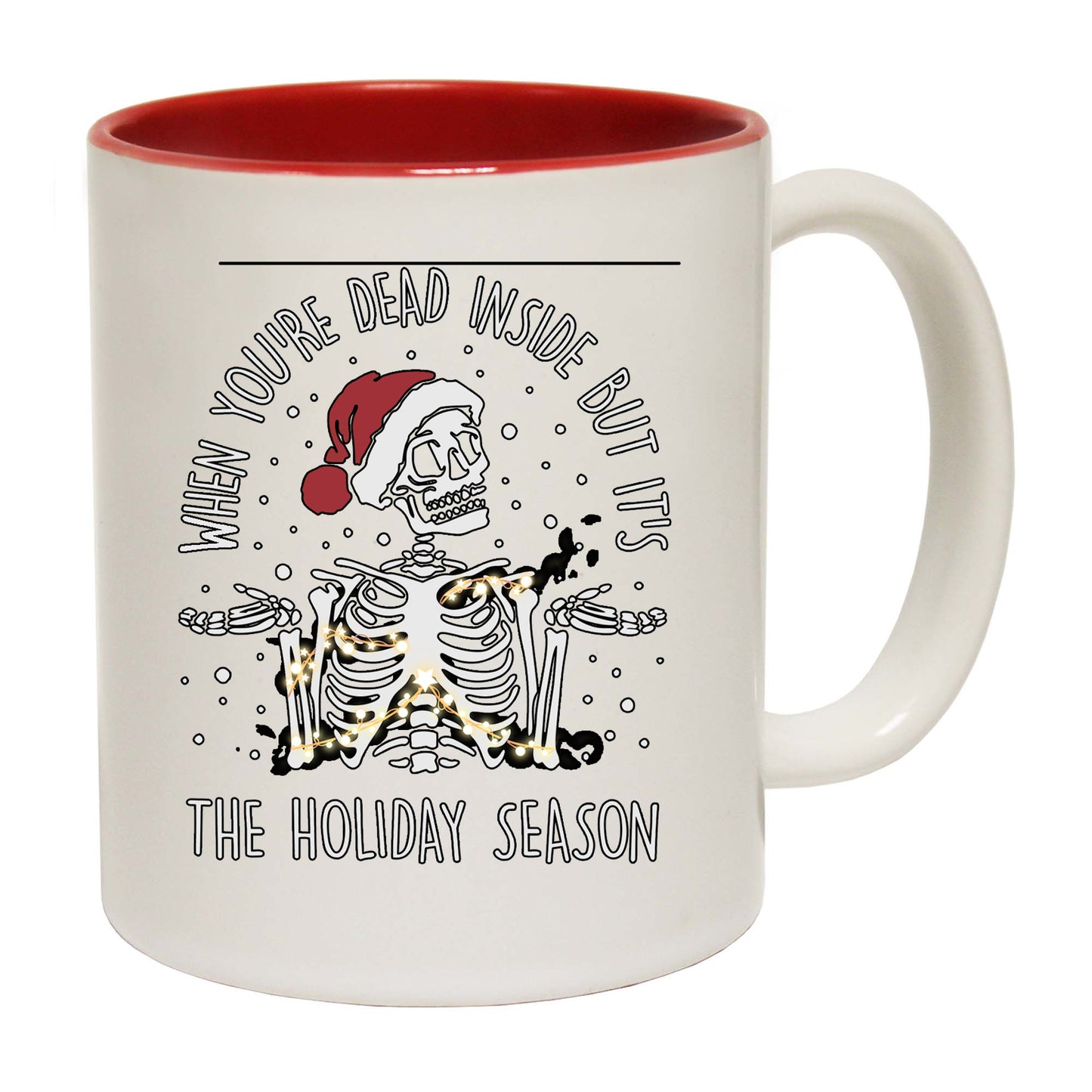 Christmas Dead Inside But Holiday Season - Funny Coffee Mug